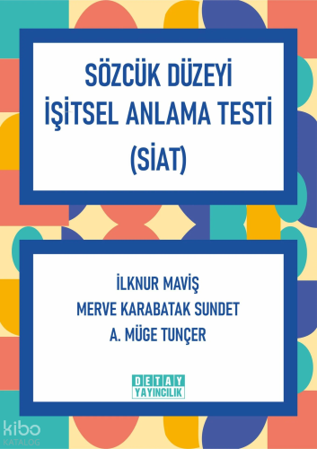 Sözcük Düzeyi İşitsel Anlama Testi (SİAT)