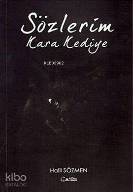 Sözlerim Kara Kediye