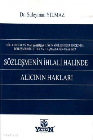 Sözleşmenin İhlali Halinde Alıcının Hakları