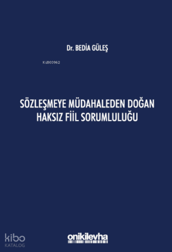 Sözleşmeye Müdahaleden Doğan Haksız Fiil Sorumluluğu