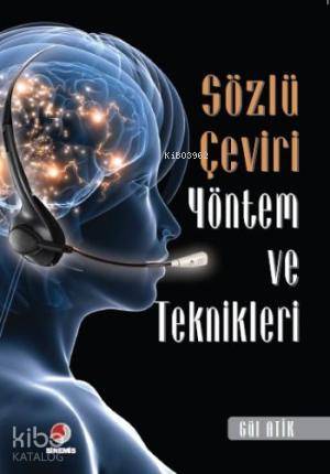 Sözlü Çeviri Yöntem ve Teknikleri