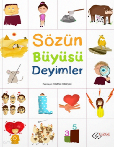 Sözün Büyüsü Deyimler Çizge yayınevi