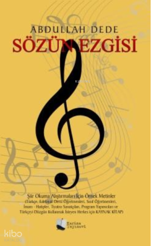 Sözün Ezgisi;Şiir Okuma Araştırmaları İçin Örnek Metinler