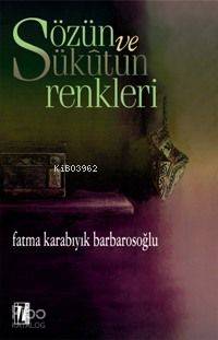 Sözün ve Sükûtun Renkleri