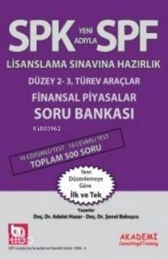 Spf Lisanslama Sınavlarına Hazırlık Finansal Piyasalar; Soru Bankası
