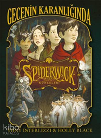Spiderwick Günceleri 4 - Gecenin Karanlığında