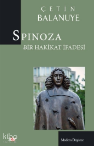 Spinoza;Bir Hakikat İfadesi