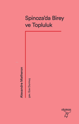 Spinoza’da Birey ve Topluluk