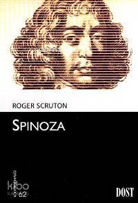 Spinoza | Roger Scruton | Dost Kitabevi
