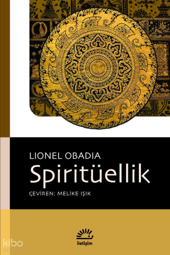 Spiritüellik | Lionel Obadia | İletişim Yayınları