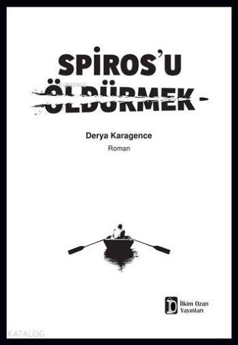Spiros'u Öldürmek