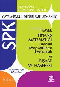 SPK Gayrimenkul Değerleme Uzmanlığı; Temel Finans Matematiği ve İnşaat Muhasebesi