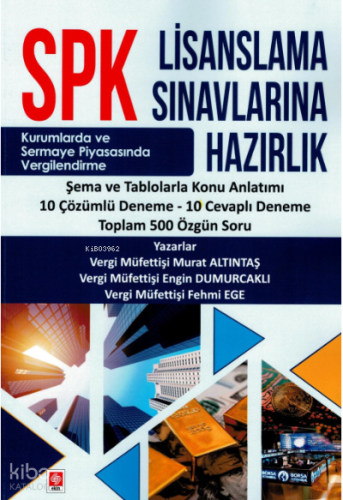SPK Lisanslama Sınavlarına Hazırlık- Konu Anlatım-Deneme- Özgün Soru