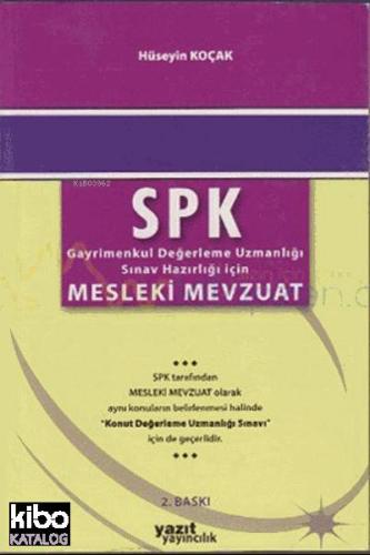SPK Mesleki Mevzuat; Gayrimenkul Değerleme Uzmanlığı Sınav Hazırlığı İçin