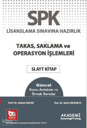 SPK Takas Saklama ve Operasyon İşlemleri Slayt Kitap; Düzey 1-2-3