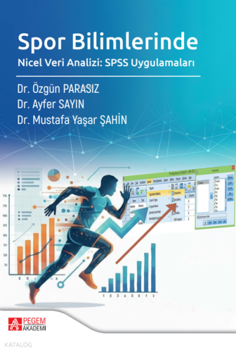 Spor Bilimlerinde Nicel Veri Analizi: SPSS Uygulamaları | Özgün Parası