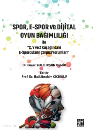 Spor, E-Spor ve Dijital Oyun Bağımlılığı