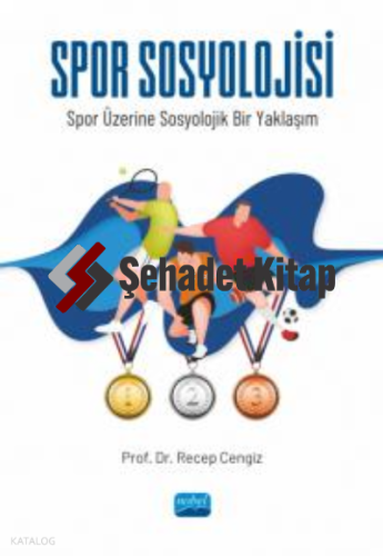 Spor Sosyolojisi- Spor Üzerine Sosyolojik Bir Yaklaşım