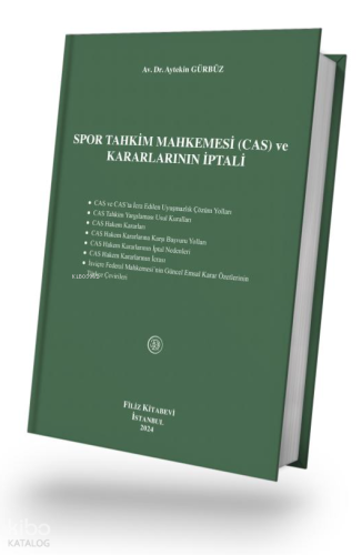 Spor Tahkim Mahkemesi (Cas) ve Kararlarının İptali (Ciltli)