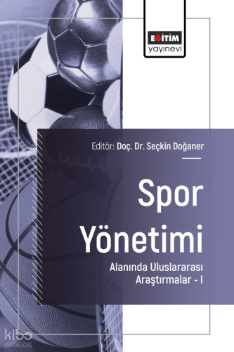 Spor Yönetimi Alanında Uluslararası Araştırmalar –I