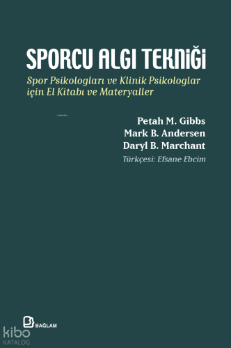 Sporcu Algı Tekniği;Spor Psikologları ve Klinik Psikologlar için El Ki