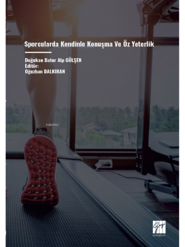 Sporcularda Kendinle Konuşma ve Öz Yeterlik