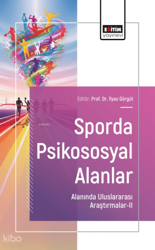 Sporda Psikososyal Alanlar Alanında Uluslararası Araştırmalar - 2 | Ko