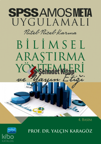 Spss ve Amos Uygulamalı Nicel-Nitel-Karma Bilimsel Araştırma Yöntemler