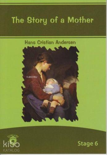 Stage 6 The Story of a Mother | Wilhelm Hauff | Dorlion Yayınevi