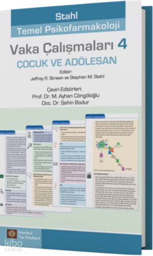 Stahl Temel Psikofarmakoloji Vaka Çalışmaları 4: Çocuk ve Adölesan