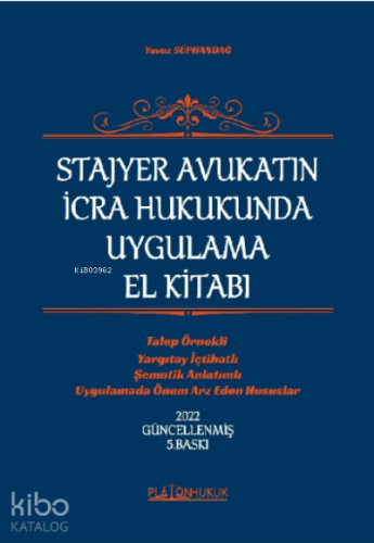 Stajyer Avukatın İcra ve İflas Hukukunda Uygulama El Kitabı