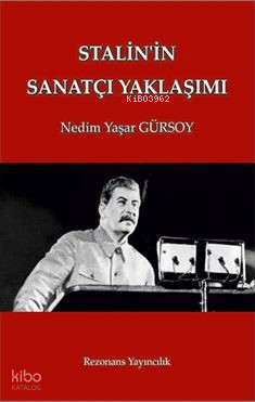 Stalin'in Sanatçı Yaklaşımı