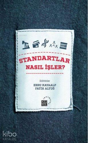 Standartlar Nasıl İşler?