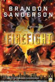 Steelheart 2 - Firefight