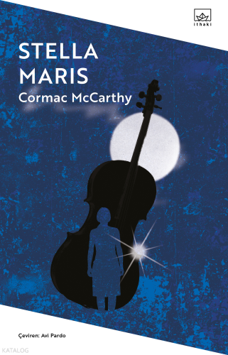 Stella Maris | Cormac McCarthy | İthaki Yayınları