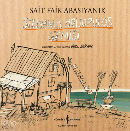 Stelyanos Hrisopulos Gemisi | Sait Faik Abasıyanık | Türkiye İş Bankas