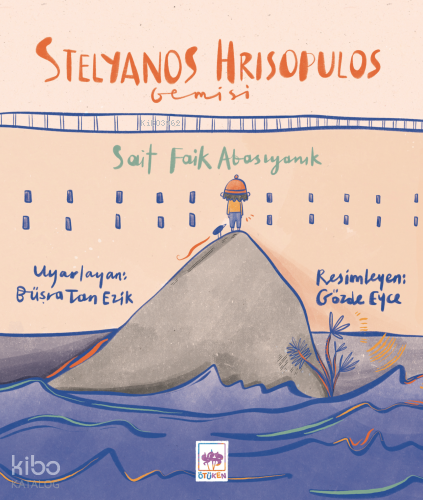 Stelyanos Hrisopulos Gemisi | Sait Faik Abasıyanık | Ötüken Neşriyat