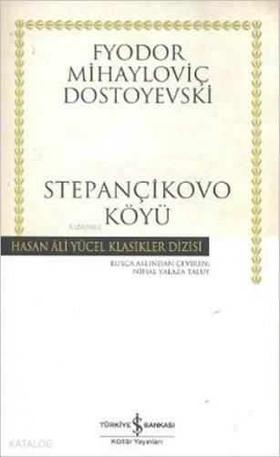 Stepançikovo Köyü | Fyodor Mihayloviç Dostoyevski | Türkiye İş Bankası