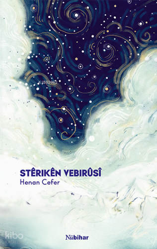Stêrikên Vebirûsî | Henan Cefer | Nubihar Yayınları