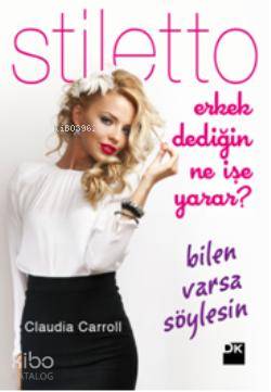 Stiletto - Erkek Dediğin Ne İşe Yarar? Bilen Varsa Söylesin