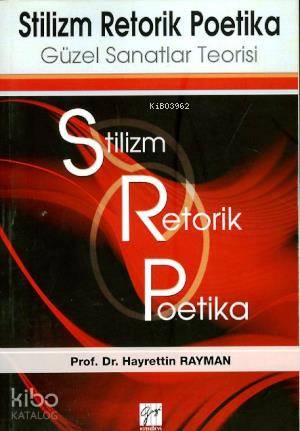 Stilzm Retorik Poetika - Güzel Sanatlar Teorisi