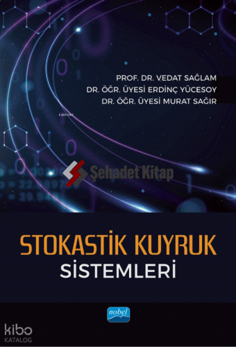 Stokastik Kuyruk Sistemleri