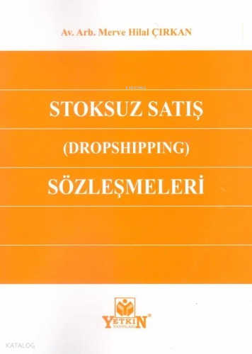 Stoksuz Satış (Dropshipping) Sözleşmeleri