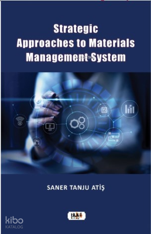 Strategic Approaches to Materials Management System