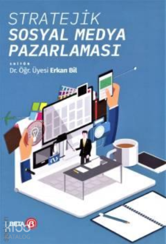 Stratejik Sosyal Medya Pazarlaması