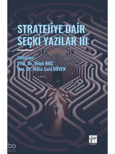 Stratejiye Dair Seçki Yazılar III