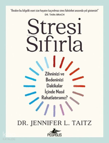 Stresi Sıfırla | Jennifer L. Taitz | Pegasus Yayıncılık