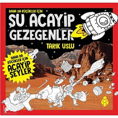 Şu Acayip Atmosfer;Daha da Küçükler İçin | Tarık Uslu | Uğurböceği Yay
