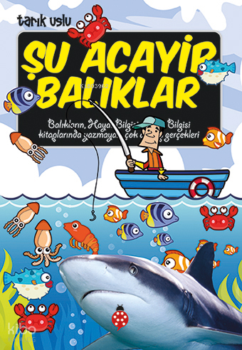 Şu Acayip Balıklar