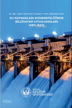 Su Kaynakları Mühendisliğinde Bilgisayar Uygulamaları : HEC-RAS